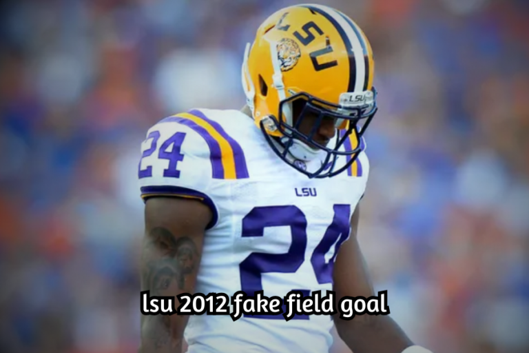 lsu 2012 fake field goal