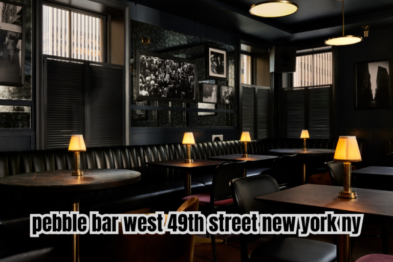 pebble bar west 49th street new york ny