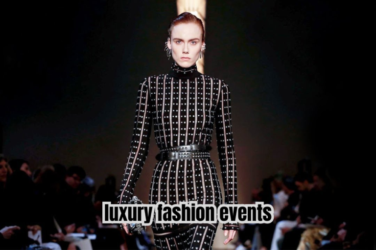 Luxury Fashion Events