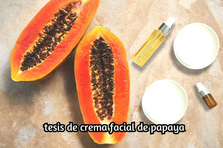 tesis de crema facacial de papaya