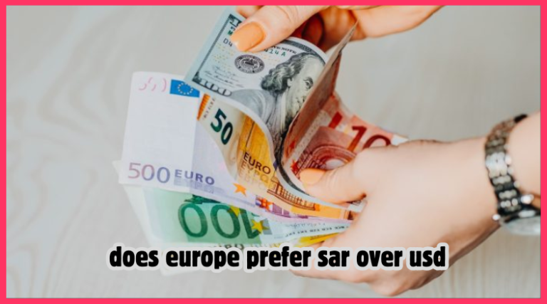 does europe prefer sar over usd