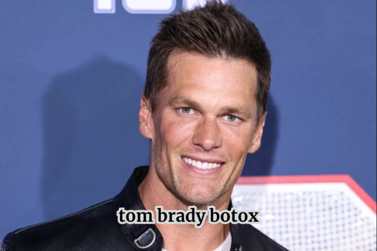 tom brady botox