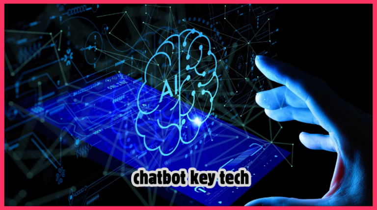 chatbot key tech