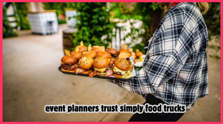 event planners trust simply food trucks