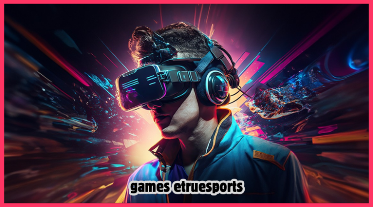 games etruesports