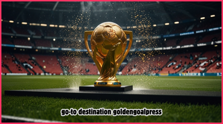 go-to destination goldengoalpress