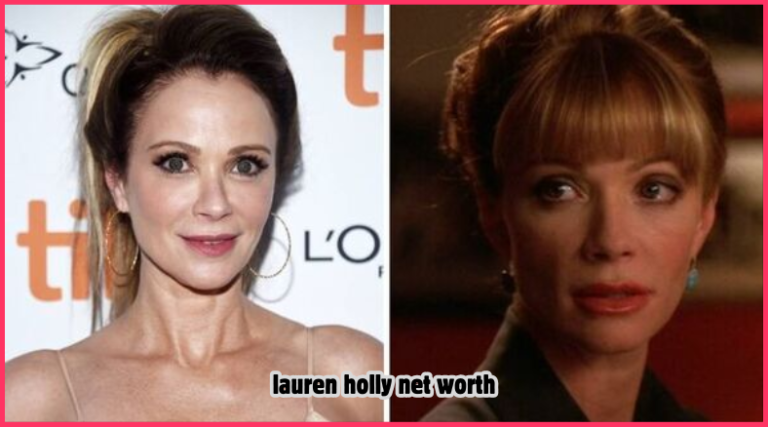 lauren holly net worth